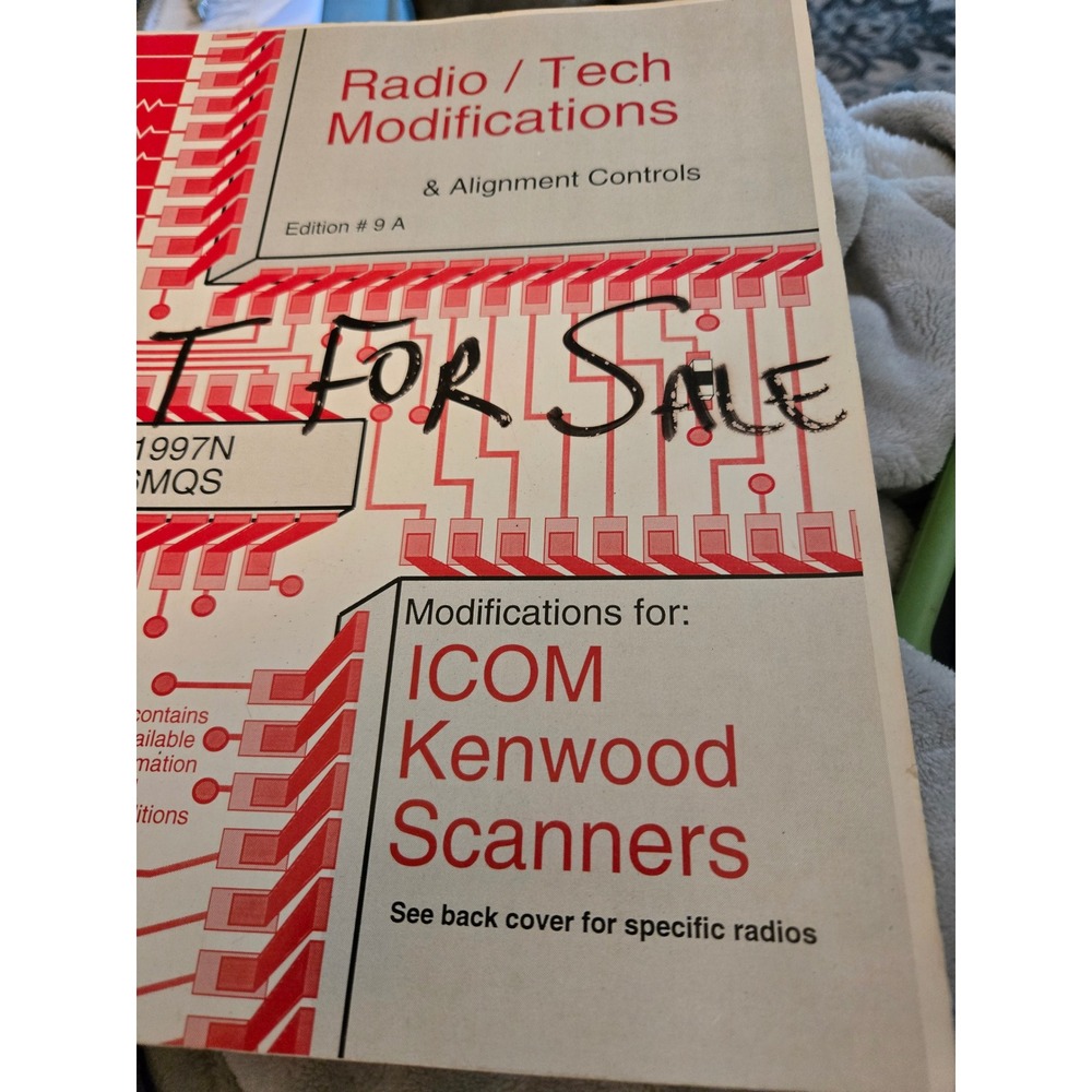 Radio Tech Modifications & Alignment Controls Edition 9A ICOM Kenwood Scanners - Picture 3 of 9